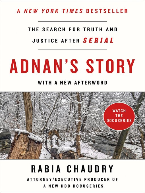 Title details for Adnan's Story: the Search for Truth and Justice After Serial by Rabia Chaudry - Wait list